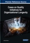 Image for Cases on Quality Initiatives for Organizational Longevity