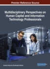 Image for Multidisciplinary Perspectives on Human Capital and Information Technology Professionals