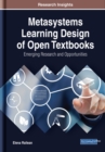 Image for Metasystems Learning Design of Open Textbooks: Emerging Research and Opportunities
