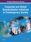 Image for Corporate and Global Standardization Initiatives in Contemporary Society