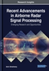 Image for Recent Advancements in Airborne Radar Signal Processing: Emerging Research and Opportunities