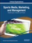 Image for Sports Media, Marketing, and Management: Breakthroughs in Research and Practice
