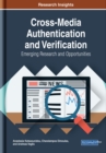 Image for Cross-Media Authentication and Verification: Emerging Research and Opportunities