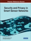 Image for Security and Privacy in Smart Sensor Networks