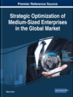 Image for Strategic Optimization of Medium-Sized Enterprises in the Global Market