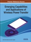 Image for Emerging Capabilities and Applications of Wireless Power Transfer
