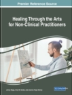 Image for Healing Through the Arts for Non-Clinical Practitioners