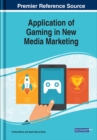 Image for Application of Gaming in New Media Marketing