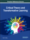 Image for Critical Theory and Transformative Learning