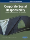 Image for Corporate Social Responsibility: Concepts, Methodologies, Tools, and Applications