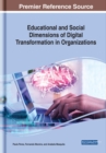 Image for Educational and Social Dimensions of Digital Transformation in Organizations