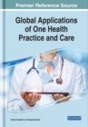 Image for Global Applications of One Health Practice and Care