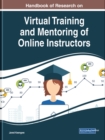 Image for Handbook of Research on Virtual Training and Mentoring of Online Instructors
