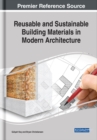 Image for Reusable and sustainable building materials in modern architecture
