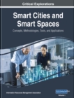 Image for Smart Cities and Smart Spaces: Concepts, Methodologies, Tools, and Applications