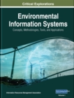 Image for Environmental Information Systems: Concepts, Methodologies, Tools, and Applications