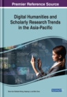 Image for Digital Humanities and Scholarly Research Trends in the Asia-Pacific