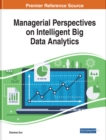 Image for Managerial Perspectives on Intelligent Big Data Analytics