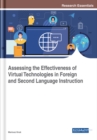 Image for Assessing the Effectiveness of Virtual Technologies in Foreign and Second Language Instruction