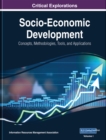 Image for Socio-Economic Development: Concepts, Methodologies, Tools, and Applications
