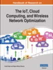 Image for Handbook of Research on the IoT, Cloud Computing, and Wireless Network Optimization