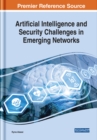 Image for Artificial Intelligence and Security Challenges in Emerging Networks