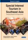 Image for Special Interest Tourism in Southeast Asia: Emerging Research and Opportunities