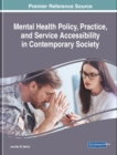 Image for Mental Health Policy, Practice, and Service Accessibility in Contemporary Society