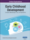 Image for Early Childhood Development : Concepts, Methodologies, Tools, and Applications