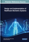 Image for Design and Implementation of Healthcare Biometric Systems