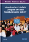 Image for Intercultural and Interfaith Dialogues for Global Peacebuilding and Stability