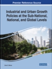 Image for Industrial and Urban Growth Policies at the Sub-National, National, and Global Levels