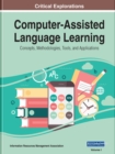 Image for Computer-Assisted Language Learning : Concepts, Methodologies, Tools, and Applications