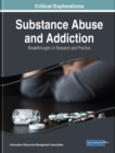 Image for Substance Abuse and Addiction: Breakthroughs in Research and Practice