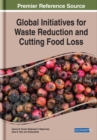Image for Global Initiatives for Waste Reduction and Cutting Food Loss