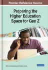 Image for Preparing the Higher Education Space for Gen Z