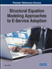 Image for Structural Equation Modeling Approaches to E-Service Adoption