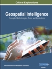 Image for Geospatial Intelligence : Concepts, Methodologies, Tools, and Applications