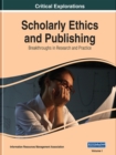 Image for Scholarly Ethics and Publishing : Breakthroughs in Research and Practice