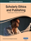 Image for Scholarly Ethics and Publishing: Breakthroughs in Research and Practice