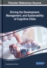 Image for Driving the Development, Management, and Sustainability of Cognitive Cities