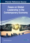 Image for Cases on global leadership in the contemporary economy