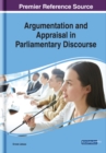 Image for Argumentation and Appraisal in Parliamentary Discourse
