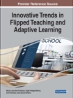 Image for Innovative Trends in Flipped Teaching and Adaptive Learning
