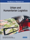 Image for Handbook of Research on Urban and Humanitarian Logistics