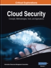 Image for Cloud Security : Concepts, Methodologies, Tools, and Applications