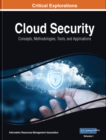 Image for Cloud Security: Concepts, Methodologies, Tools, and Applications