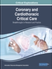 Image for Coronary and cardiothoracic critical care: breakthroughs in research and practice