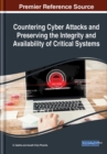 Image for Countering Cyber Attacks and Preserving the Integrity and Availability of Critical Systems