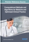 Image for Computational Methods and Algorithms for Medicine and Optimized Clinical Practice